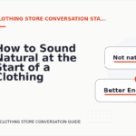 How to Sound Natural at the Start of a Clothing Store Conversation