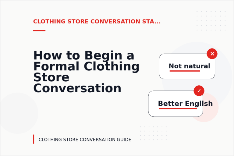 How to Begin a Formal Clothing Store Conversation