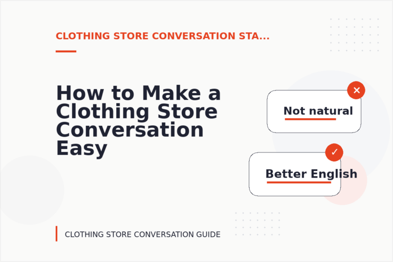 How to Make a Clothing Store Conversation Easy to Understand