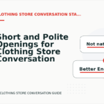 Short and Polite Openings for Clothing Store Conversation English