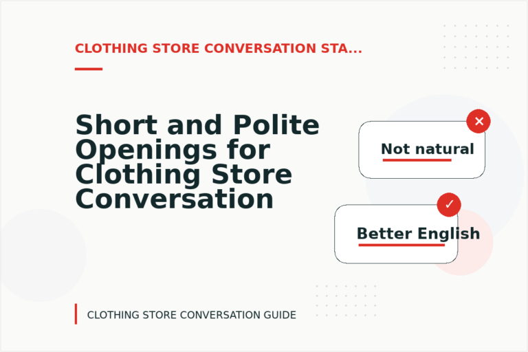 Short and Polite Openings for Clothing Store Conversation English