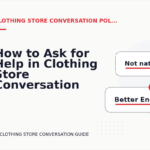 How to Ask for Help in Clothing Store Conversation English