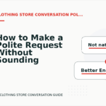 How to Make a Polite Request Without Sounding Demanding in Clothing Store Conversation English