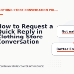 How to Request a Quick Reply in Clothing Store Conversation English