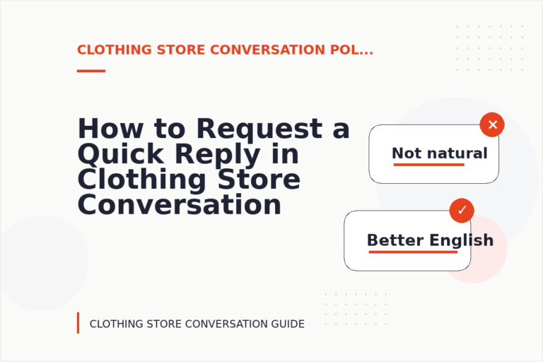 How to Request a Quick Reply in Clothing Store Conversation English