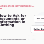 How to Ask for Documents or Information in Clothing Store Conversation English