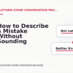 How to Describe a Mistake Without Sounding Rude in Clothing Store Conversation English