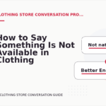How to Say Something Is Not Available in Clothing Store Conversation English